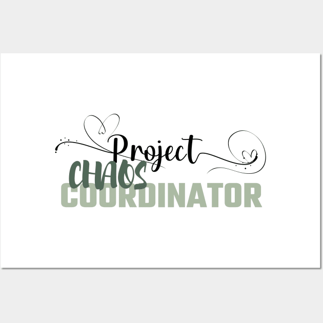 Funny Project Coordinator design Wall Art by CreoTibi